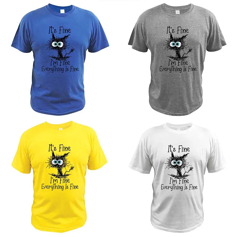 I ' m Fine Тениска Забавен Хумор Шега Ежедневни Тениска С Къси Ръкави За Любителите на Котки 100% Памук Европейски Размер Върховете Тениска Изображение 2